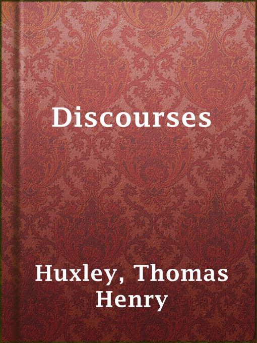 Title details for Discourses by Thomas Henry Huxley - Available